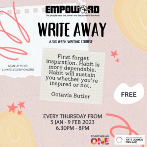 This image is a flyer of the for the workshop. It has a pink baackground with a torn piece of paper in the left hand side. The top has EMPOWORD logo and underneath the title is WRITE AWAY. 